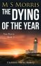 The Dying of the Year: A Yorkshire Murder Mystery (DCI Tom Raven Crime Thrillers Book 3)