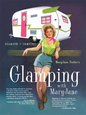 Glamping With Mary Jane