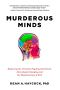 Murderous Minds