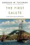 The First Salute · A View of the American Revolution