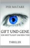 Gift und Gene · Ein Wettlauf um den Tod