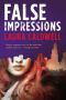 Laura Caldwell - Izzy McNeil 06 - False Impressions