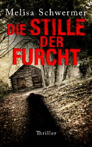 Die Stille der Furcht (German Edition)