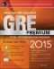 McGraw-Hill Education GRE Premium, 2015 Edition · Strategies + 6 Practice Tests + 2 Apps (Mcgraw Hill Education Gre Premium)