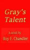 Gray's Talent