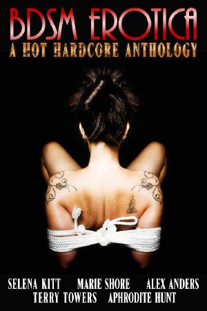 BDSM EROTICA · A Hot, Hardcore Anthology