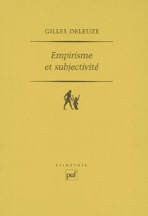 Empirisme Et Subjectivité · Essai Sur La Nature Humaine Selon Hume (Epimethée)