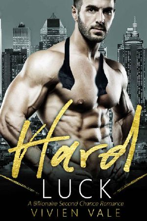 Hard Luck · A Billionaire Second Chance Romance