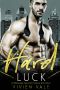 Hard Luck · A Billionaire Second Chance Romance