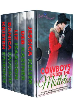 Cowboys Under the Mistletoe · Five Christmas Christian Romance Novellas