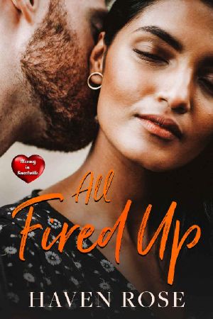 All Fired Up (Steamy in Sweetville Book 7)