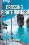 Crossing Pirate Waters (Escape Book 2)