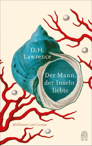 Der Mann, der Inseln liebte · Erzählung