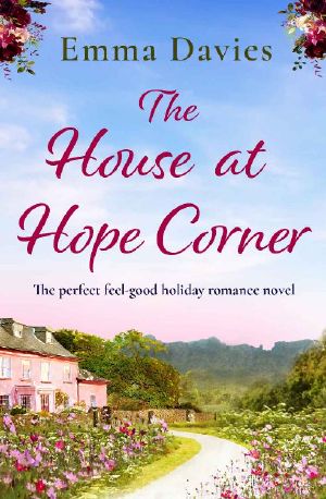 The House at Hope Corner · the Perfect Feel Good Holiday Romance Novel