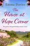 The House at Hope Corner · the Perfect Feel Good Holiday Romance Novel