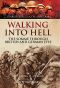 Walking Into Hell 1st July 1916