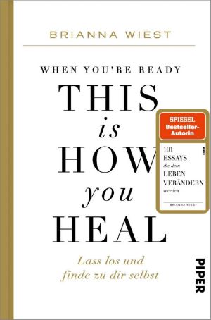 When You're Ready · This Is How You Heal