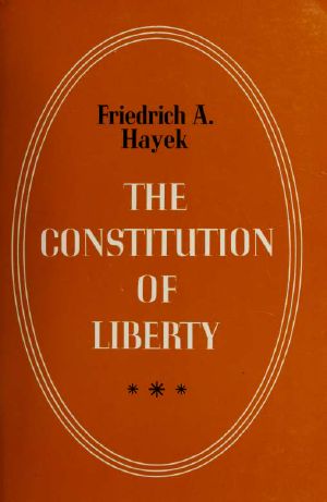 The Constitution of Liberty