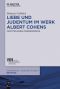 Liebe und Judentum im Werk Albert Cohens · Facetten eines Zwiegesprächs