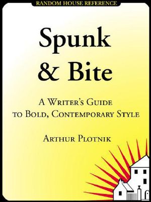 Spunk & Bite · A Writer's Guide to Bold, Contemporary Style