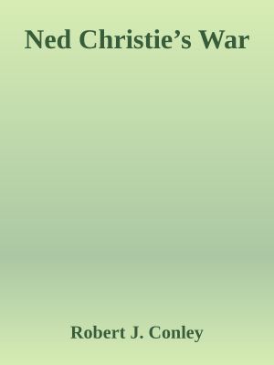 Ned Christie’s War