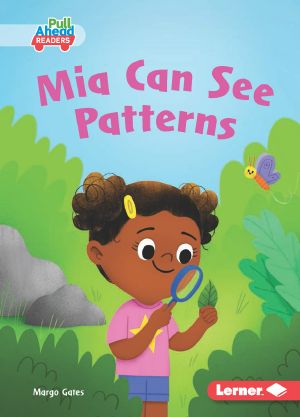 Mia Can See Patterns