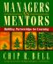 Managers as Mentors · Building Partnerships for Learning