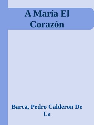 A María El Corazón