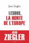 Lesbos, la honte de l'Europe