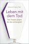 Leben mit dem Tod