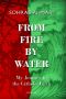 From Fire by Water