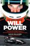 The Sheer Force of Will Power