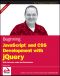 Beginning JavaScript and CSS Development with jQuery