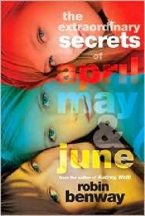 The Extraordinary Secrets of April, May, & June