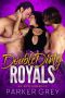 Double Dirty Royals · an MFM Menage Romance