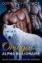 Romance · Omega and the Alpha Billionaire (M/M, Gay Shifter, Paranormal, MPreg Romance) (Alpha and Omega Gay Romance Short Stories Book 2)