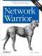 Network Warrior · 2nd Edition