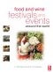 Food and Wine Festivals and Events Around the World