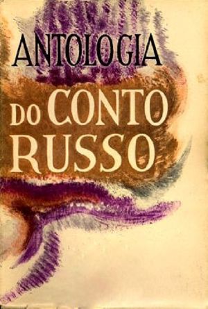 Antologia Do Conto Russo