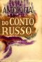 Antologia Do Conto Russo