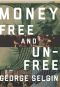 Money · Free and Unfree