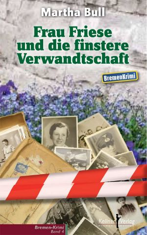 Frau Friese und die finstere Verwandschaft