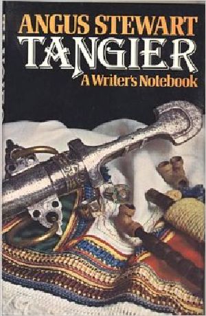 Tangier · A Writer's Notebook