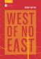 West of No East