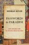 Passwords to Paradise · How Languages Have Re-invented World Religions