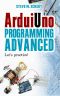 ArduiUno Programming - Advanced · Let's Practice! (ArduiUno Programming - Beginner and Advanced Book 2)