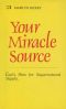 Your Miracle Source