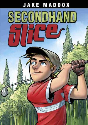 Secondhand Slice, Jake Maddox, Jake Maddox: Secondhand Slice