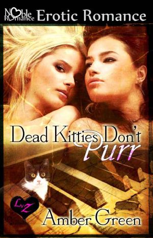 Dead Kitties Don't Purr