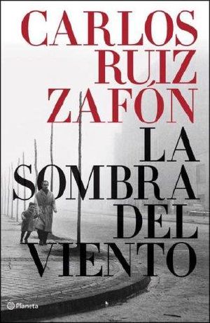 La Sombra Del Viento/ the Shadow of the Wind